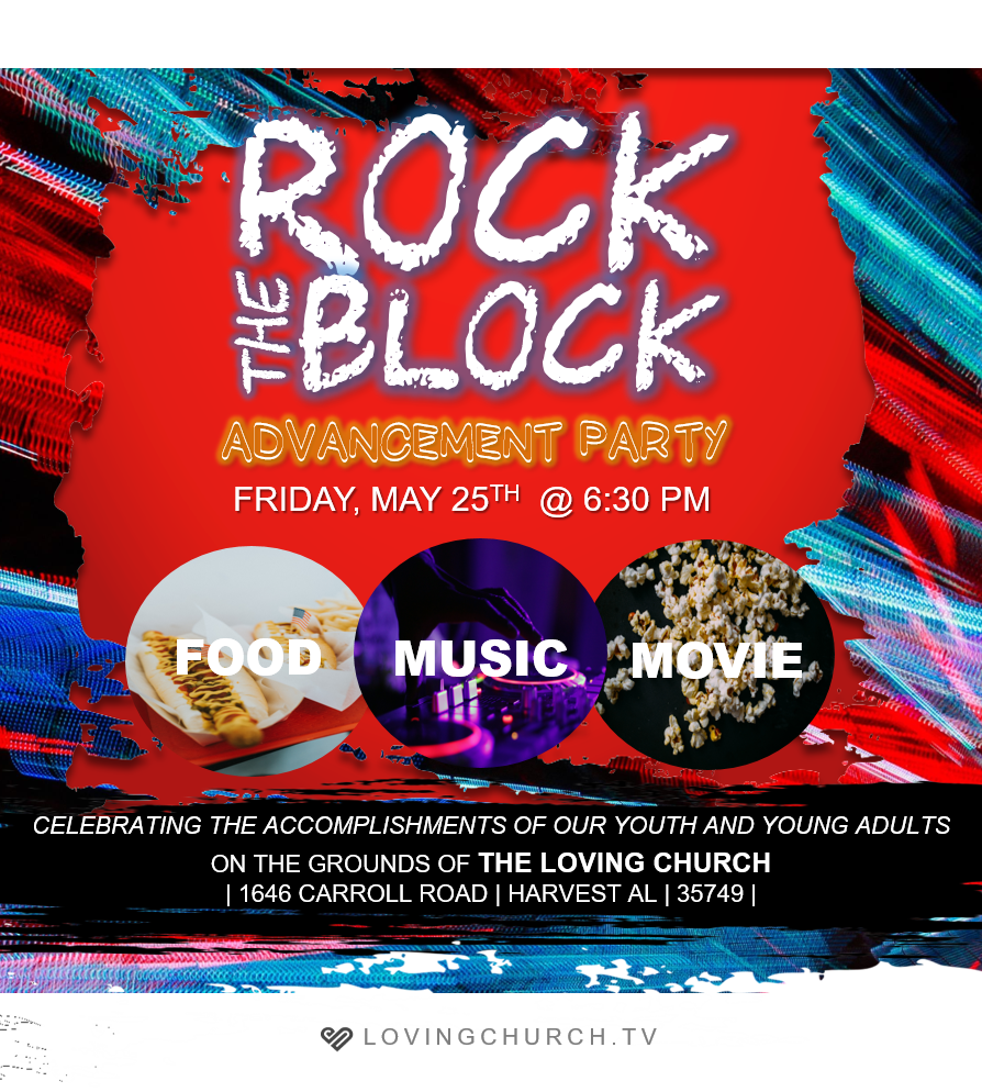 The Loving Church "Rock the Block Advancement Party"