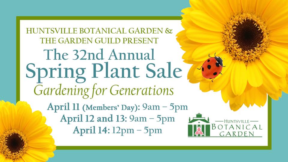 32nd annual Huntsville Botanical Garden and Garden Guild Spring Plant Sale!