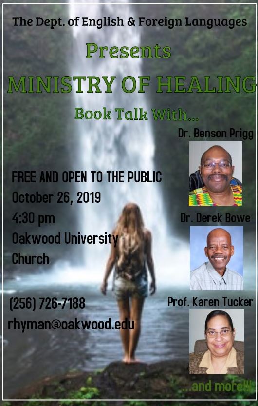 Oakwood  University's Department of English and Foreign Language invites you to Ministry of Healing Book Talk