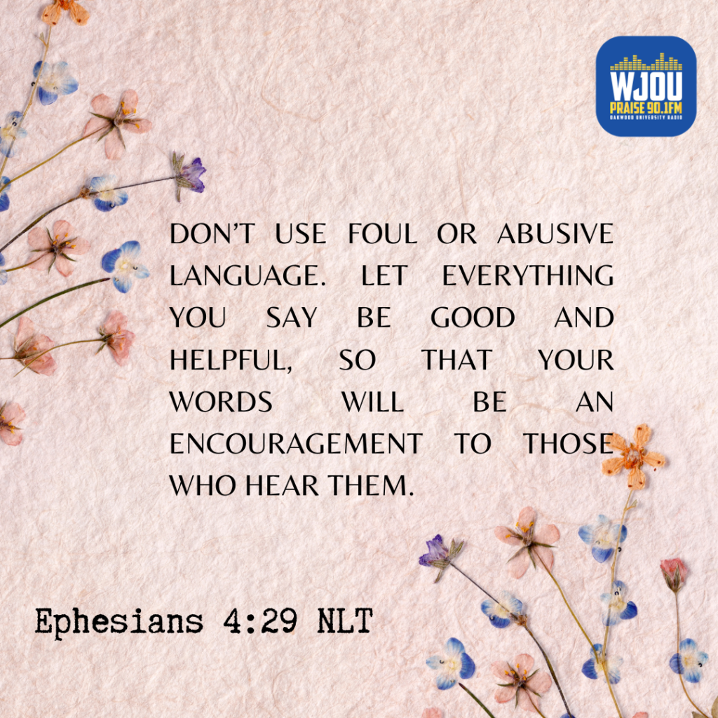 5 6 22 Use Encouraging Words WJOU 5 6 22 use encouraging words wjou